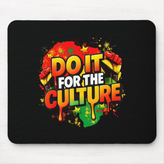 Do It For The Culture Black History Month Men Wome Mousepad (Vorne)