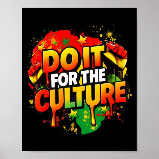 Do It For The Culture Black History Month Men Wome Poster (Vorne)