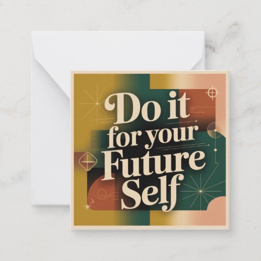 Do It For Your Future Self Mitteilungskarte (Vorderseite)