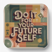Do It For Your Future Self Pappteller (Vorderseite)