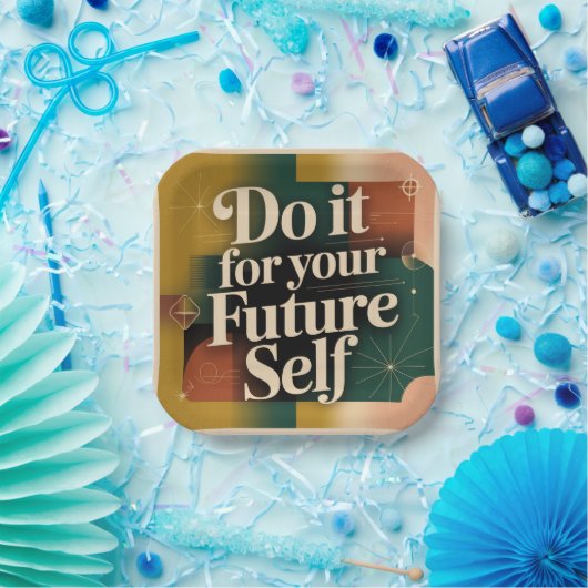 Do It For Your Future Self Pappteller (Party)