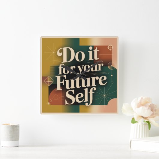 Do It For Your Future Self Quadratische Wanduhr (Zuhause)