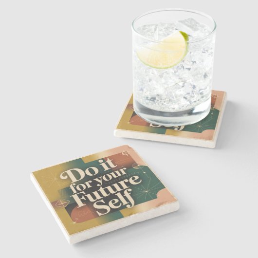 Do It For Your Future Self Steinuntersetzer (Seitenansicht)