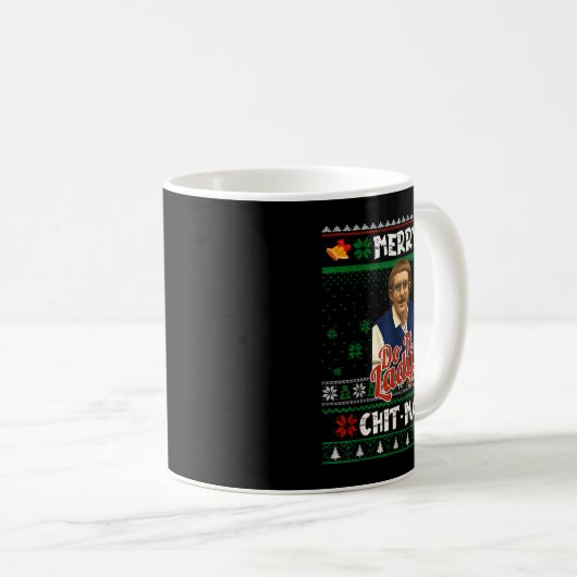 Do It Funny Chit-mas Christmas Meme Kaffeetasse (VorderseiteRechts)