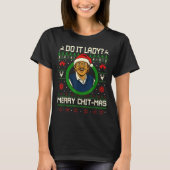 Do It Funny Chit-mas Christmas Meme  T-Shirt (Vorderseite)