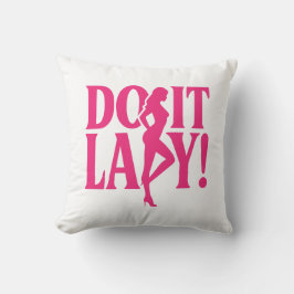 Do it Lady - Ermächtigung der Frau Kissen