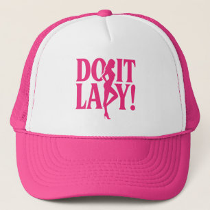 Do it Lady - Ermächtigung der Frau Truckerkappe
