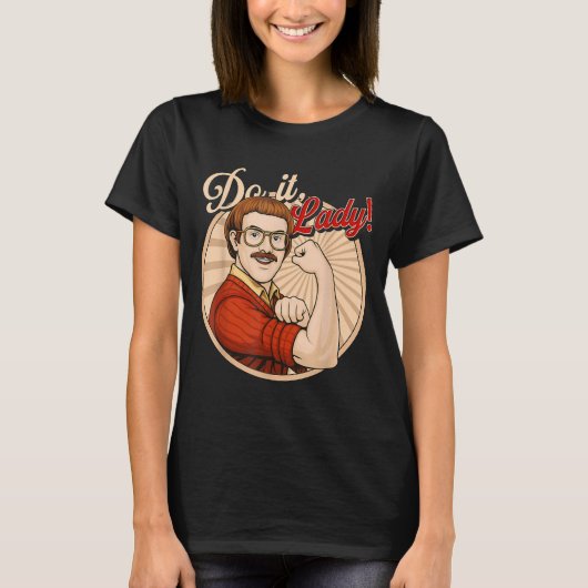 Do it Lady Funny Retro Ermutigung Shirt (Vorderseite)