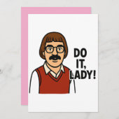 Do it Lady Meme - Funny Retro Quote Design Einladung (Vorne/Hinten)