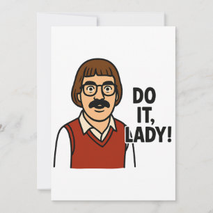 Do it Lady Meme - Funny Retro Quote Design Einladung