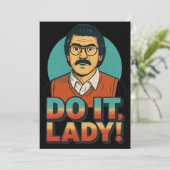 Do it Lady Meme - Funny Retro Quote Design Einladung (Stehend Vorderseite)
