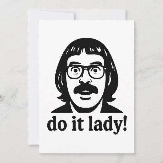 Do it Lady Meme - Funny Retro Quote Design Einladung (Vorderseite)