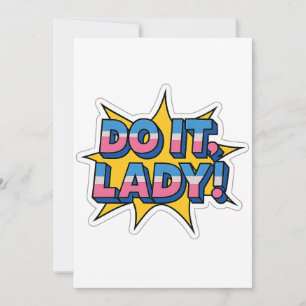 Do it Lady Meme - Funny Retro Quote Design Einladung