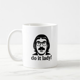 Do it Lady Meme Tasse - Minimalistisches Black Hea
