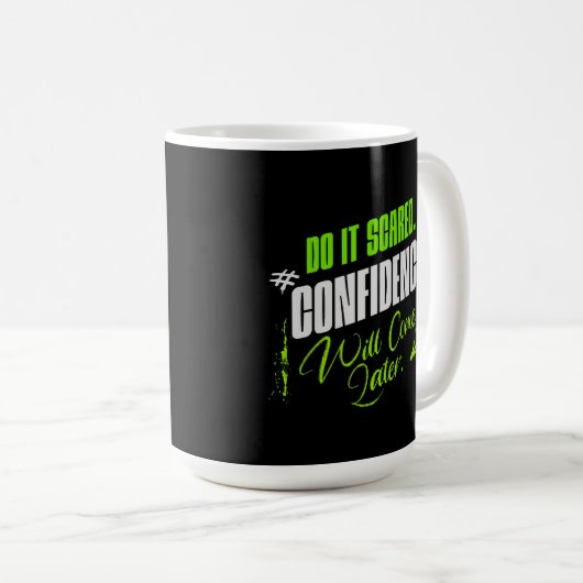 Do It Scared - Motivational Confidence Inspiration Kaffeetasse (VorderseiteRechts)