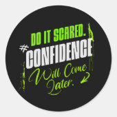 Do It Scared - Motivational Confidence Inspiration Runder Aufkleber (Vorderseite)