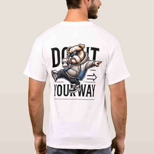 do it your way T-Shirt (Rückseite)