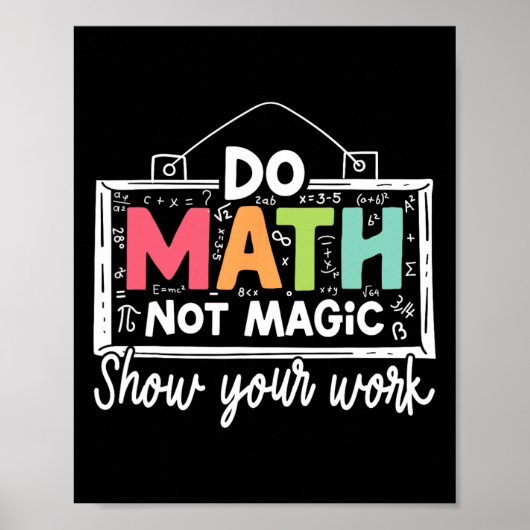 Do Math Not Magic Funny Math Teacher Back To Schoo Poster (Vorne)