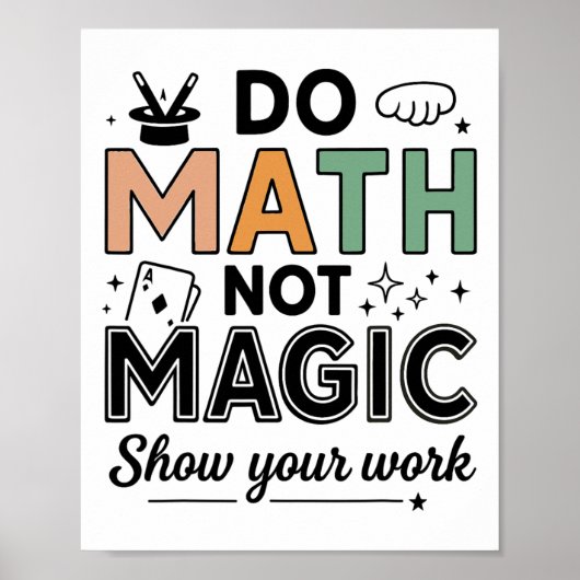 Do Math Not Magic Funny Math Teacher Back To Schoo Poster (Vorne)