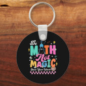 Do Math Not Magic Funny Math Teachers Student Back Schlüsselanhänger (Vorderseite)