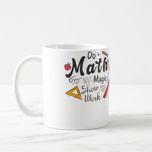 Do Math Not Magic Funny Present For Math Lovers Kaffeetasse (Links)