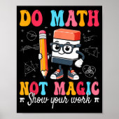 Do Math Not Magic Math Teacher Poster (Vorne)