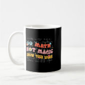 Do Math Not Magic Retro Math Teacher Gift Funny Qu Kaffeetasse (Links)