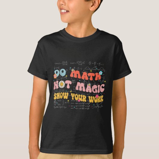 Do Math Not Magic Retro Math Teacher Gift Funny Qu T-Shirt (Vorderseite)