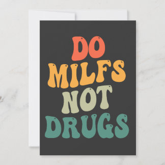 Do Milfs not drogs Funny Groovy Retro Geschenk Einladung