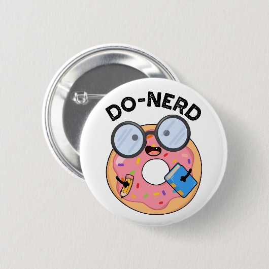 Do-Nerd Funny Nerdy Donut Pun Button (Vorne & Hinten)