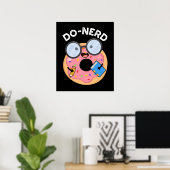 Do-Nerd Funny Nerdy Donut Pun Dark BG Poster (Heimbüro)