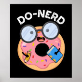 Do-Nerd Funny Nerdy Donut Pun Dark BG Poster (Vorne)