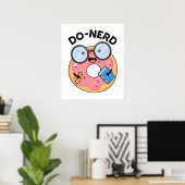 Do-Nerd Funny Nerdy Donut Pun Poster (Heimbüro)