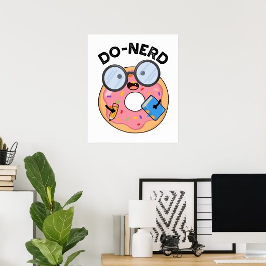 Do-Nerd Funny Nerdy Donut Pun Poster (Heimbüro)
