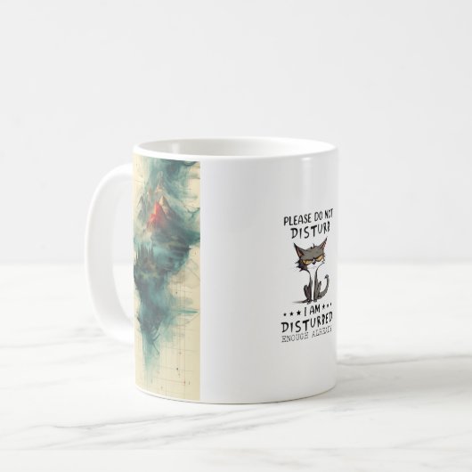 Do Not Disturb Already Disturbed Grumpy Mode Nope. Kaffeetasse (Vorderseite Links)