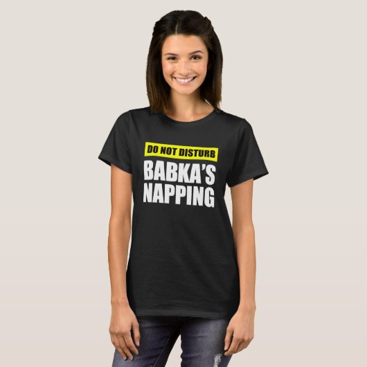 Do Not Disturb Babka's Napping T-Shirt (Vorne ganz)