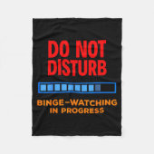 Do Not Disturb Binge Watching Tv Shows Fleecedecke (Vorderseite)