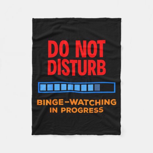 Do Not Disturb Binge Watching Tv Shows Fleecedecke (Vorderseite)