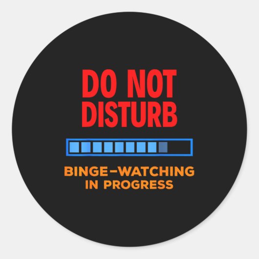 Do Not Disturb Binge Watching Tv Shows Runder Aufkleber (Vorderseite)