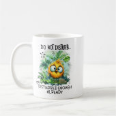 Do Not Disturb I'm Disturbed Enough Already  Kaffeetasse (Links)