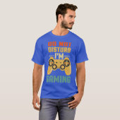 Do Not Disturb Im Gaming Cool Video Games Tee (Vorne ganz)