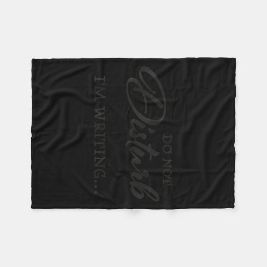 Do Not Disturb - I'm Writing Fleecedecke (Vorderseite (Horizontal))