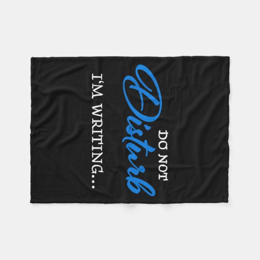 Do Not Disturb - I'm Writing Fleecedecke (Vorderseite (Horizontal))