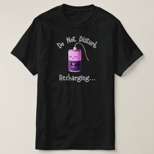 Do Not Disturb Recharging Cute Battery Character  T-Shirt (Design vorne)