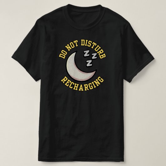 Do Not Disturb Recharging Moon Icon Inspirational  T-Shirt (Design vorne)