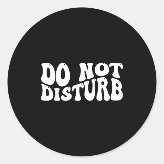Do Not Disturb  Runder Aufkleber (Vorderseite)