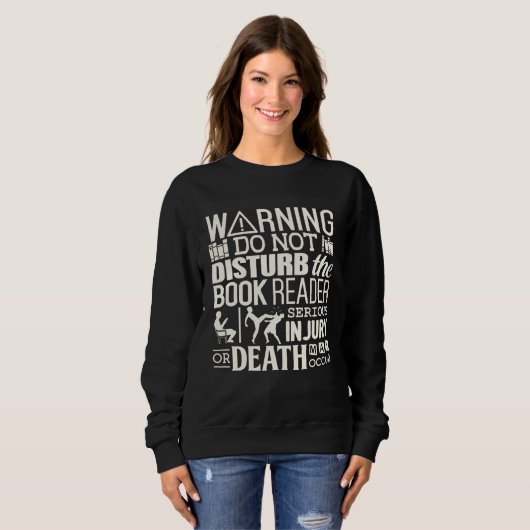Do not disturb the  Book Reader Warning Sweatshirt (Vorne ganz)
