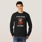 Do Not Disturb   Video Gaming Lesser Panda Gamer T-Shirt (Vorne ganz)