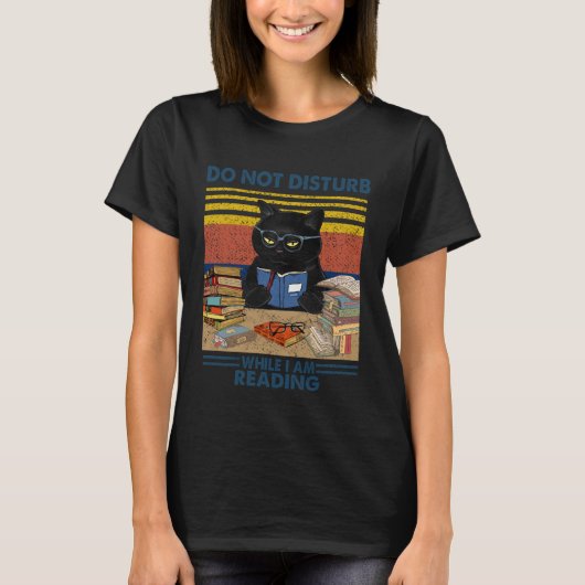 Do Not Disturb When I m Reading A Book Black Glass T-Shirt (Vorderseite)