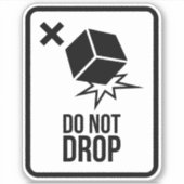 Do not drop aufkleber (Vorderseite)